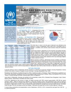 VO L R E P A N D B O R D E R M O N I T O R I N G M O N T H LY U P D AT E @ UNHCR/M. Haroon  UNHCR AFGHANISTAN