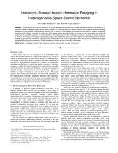 Interactive, Browser-based Information Foraging in Heterogeneous Space-Centric Networks Alexander Savelyev1,2 and Alan M. MacEachren1,3 Abstract – Social media data can be thought of as a multi-dimensional dataset that