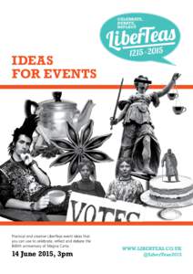 CELEBRATE, DEBATE, REFLECT IDEAS FOR EVENTS