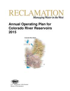 Annual Operating Plan for Colorado River Reservoirs 2015 U.S. Department of the Interior Bureau of Reclamation