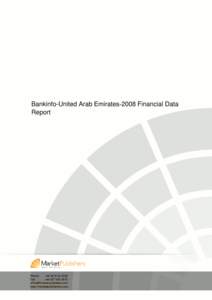 Bankinfo-United Arab Emirates-2008 Financial Data Report Phone: +[removed]Fax: