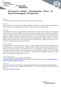 Post-doctoral position: Homogenization Theory for Dense Electromagnetic Metamaterials Duration 12 months with possibility of extension of at least another year upon mutual agreement. Job status Post-doctoral position, fu
