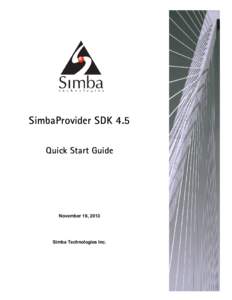 SimbaProvider SDK 4.5 Quick Start Guide November 19, 2013  Simba Technologies Inc.