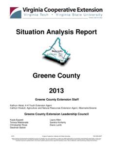 Situation Analysis Report  Greene County 2013 Greene County Extension Staff Kathryn Alstat, 4-H Youth Extension Agent