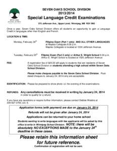 SEVEN OAKS SCHOOL DIVISION[removed]Special Language Credit Examinations 375 Jefferson Ave., Upper Level, Winnipeg, MB R2V 0N3