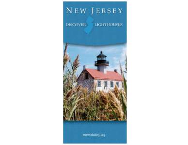 www.visitnj.org  NEW JERSEY LIGHTHOUSES TABLE O F C ONTENTS New Jersey Lighthouse Location Map