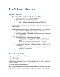 TrimO2	
  Project	
  Overview	
   Business	
  Objectives:	
   • •