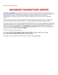 Identify the track name here  DATABASE FOUNDATIONS SERIES DATABASE DEBUNKINGS announces the launch of a series of originally written articles that will focus on major fundamental data management issues and their practica