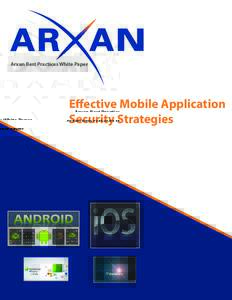 Arxan Best Practices White Paper  Effective Mobile Application Security Strategies  TABLE OF CONTENTS