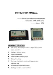 INSTRUCTION MANUAL[removed]For SHS controller, with remote meter[removed]Controller: EPIPC-COM series[removed]Meter: MT-2  CHARACTERISTICS
