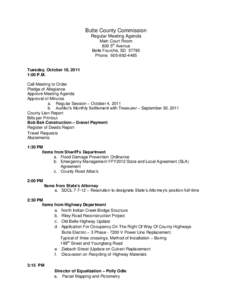 Butte County Commission Regular Meeting Agenda Main Court Room 839 5th Avenue Belle Fourche, SDPhone: 