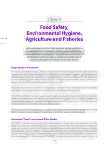 Chapter 9  Food Safety, Environmental Hygiene, Agriculture and Fisheries With over 90 per cent of its food imported, Hong Kong devotes