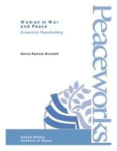 Women in War and Peace Grassroots Peacebuilding
