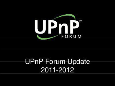 UPnP Forum Update[removed]