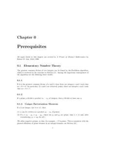 Chapter 0  Prerequisites All topics listed in this chapter are covered in A Primer of Abstract Mathematics by Robert B. Ash, MAA 1998.