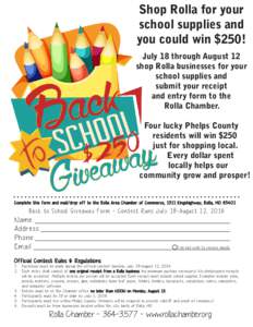 Shop Rolla for your school supplies and you could win $250! July 18 through August 12 shop Rolla businesses for your school supplies and