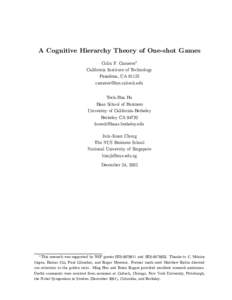 A Cognitive Hierarchy Theory of One-shot Games Colin F. Camerer1 California Institute of Technology Pasadena, CATeck-Hua Ho
