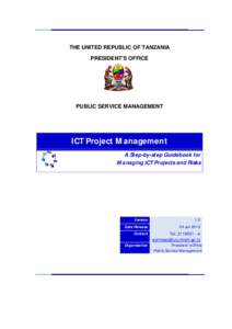 THE UNITED REPUBLIC OF TANZANIA PRESIDENT’S OFFICE PUBLIC SERVICE MANAGEMENT  ICT Project Management
