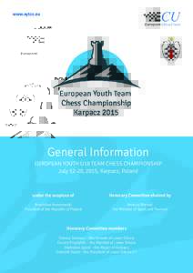 www.eytcc.eu  General Information EUROPEAN YOUTH U18 TEAM CHESS CHAMPIONSHIP July 12-20, 2015, Karpacz, Poland