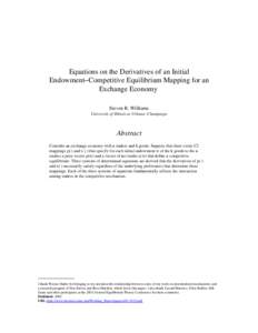 Equations on the Derivatives of an Initial Endowment−Competitive Equilibrium Mapping for an Exchange Economy Steven R. Williams University of Illinois at Urbana−Champaign