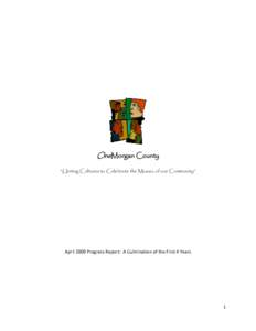 OneMorgan County “Uniting Cultures to Celebrate the Mosaic of our Community” April 2009 Progress Report: A Culmination of the First 4 Years  1