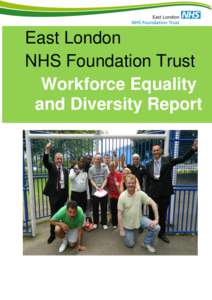 East London NHS Foundation Trust Workforce Equality and Diversity Report  East London NHS Foundation Trust
