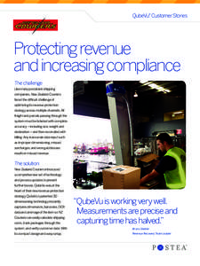 QubeVu® Customer Stories  Protecting revenue and increasing compliance The challenge Like many postal and shipping