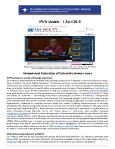 IFUW Update – 1 April[removed]IFUW and Women Graduates-USA member Alice Dahle delivering IFUW’s oral statement at the 59th session of the Commission on the Status of Women (CSW59) at UN Headquarters, New York.  Interna