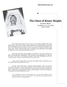 The Ghost of Kisner Heights by Gary L. Brown © EnidHistory.org, LLCJune 23, One of Enid’s most notorious stories of local lore is the legend of badman Dick Yeager,