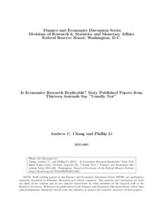 Finance and Economics Discussion Series Divisions of Research & Statistics and Monetary Affairs Federal Reserve Board, Washington, D.C. Is Economics Research Replicable? Sixty Published Papers from Thirteen Journals Say 