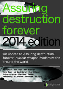 Assuring destruction forever 2014 edition An update to Assuring destruction forever: nuclear weapon modernization