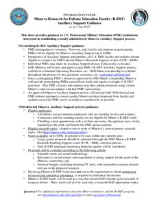 INFORMATION PAPER  Minerva Research for Defense Education Faculty (R-DEF) Auxiliary Support Guidance as of 7 Jan 2014 This sheet provides guidance to U.S. Professional Military Education (PME) institutions