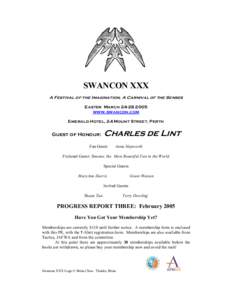 SWANCON XXX A Festival of the Imagination, A Carnival of the Senses Easter March[removed]www.swancon.com Emerald Hotel, 24 Mount Street, Perth