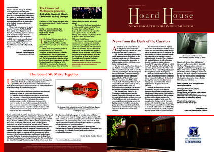 Issue 11, September 2010 From previous page include a selection of songs by MarshallHall sung by Rosamund Illing with Caroline Almonte, and the first performance since 1895 of Marshall-Hall’s String Quartet