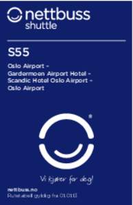 S55 Oslo Airport – Gardermoen Airport Hotel – Scandic Hotel Oslo Airport – Oslo Airport