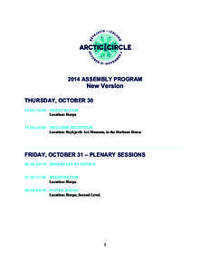 2014 ASSEMBLY PROGRAM  New Version THURSDAY, OCTOBER 30 15:00–18:00 REGISTRATION Location: Harpa