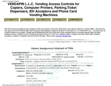 Network Transaction System  VENDAPIN L.L.C. Vending Access Controls for Copiers, Computer Printers, Parking,Ticket Dispensers, Bill Acceptors and Phone Card Vending Machines