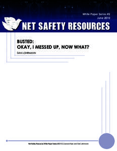 Busted: Okay, I Messed Up, Now What? | Net Safety Resources White Paper 2