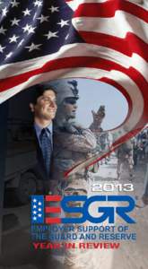 YEAR IN REVIEW  Leadership Perspective During Fiscal Year 2013, ESGR successfully carried out its mission, as it has for more than 40 years, by developing and promoting