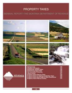 PROPERTY TAXES BIENNIAL REPORT •THE MONTANA DEPARTMENT OF REVENUE Background Classes of Property Residential Taxable Value