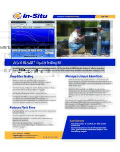 Innovations in Water Monitoring  Spec Sheet Virtual HERMIT® Aquifer Testing Kit Streamline your next groundwater characterization event by renting the Virtual HERMIT Aquifer Testing Kit offered exclusively