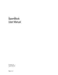 SpamBlock User Manual Version 1.0 April 2004 IG