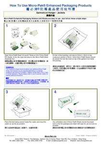 How To Use Micro-Pak® Enhanced Packaging Products 霉 必 清® 防 霉 產 品 使 用 說 明 書 Garment on Hanger - Jackets 掛裝外套 Micro-Pak® Enhanced Packaging Stickers and Sheets are easy to use. Just follo