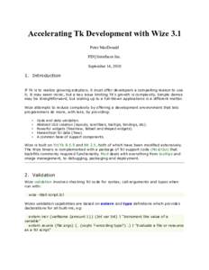 Accelerating Tk Development with Wize 3.1 Peter MacDonald PDQ Interfaces Inc. September 14, Introduction