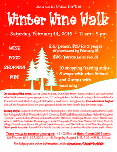 Join us in Utica for the  Winter Wine Walk Saturday, February 14, 2015 • 11 am - 5 pm WINE
