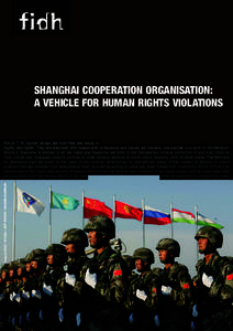 Shanghai Cooperation Organisation: a vehicle for human rights violations AugustN°583a / AFP PHOTO / MAXIM MARMUR  Article 1: All human beings are born free and equal in