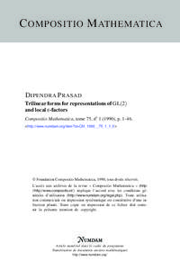 C OMPOSITIO M ATHEMATICA  D IPENDRA P RASAD Trilinear forms for representations of GL(2) and local ε-factors Compositio Mathematica, tome 75, no[removed]), p. 1-46.