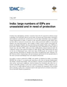 3 MayIndia: large numbers of IDPs are unassisted and in need of protection  Civilians have fled fighting and have sometimes been directly targeted by militant groups