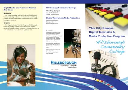 Digital Radio and Television Mission And Vision Hillsborough Community College  MISSION