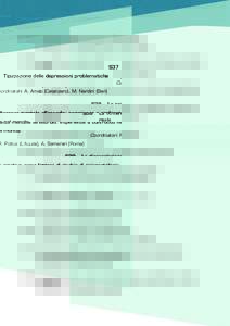 S37  Tipizzazione delle depressioni problematiche Coordinatori: A. Amati (Catanzaro), M. Nardini (Bari)  S38